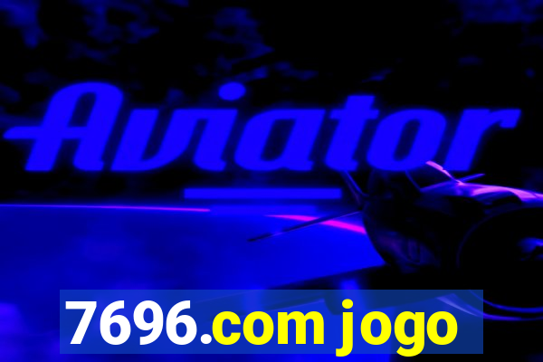 7696.com jogo