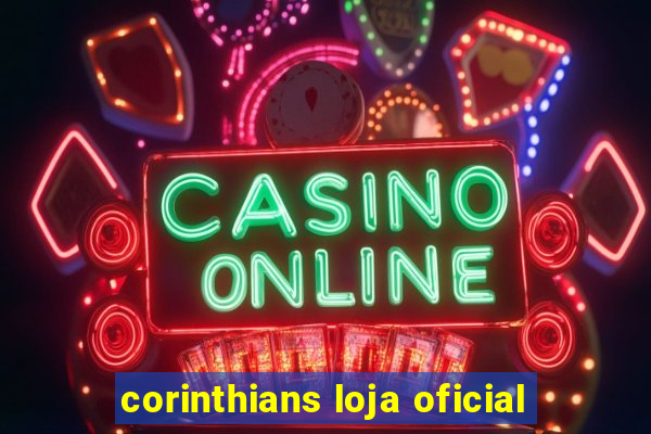 corinthians loja oficial