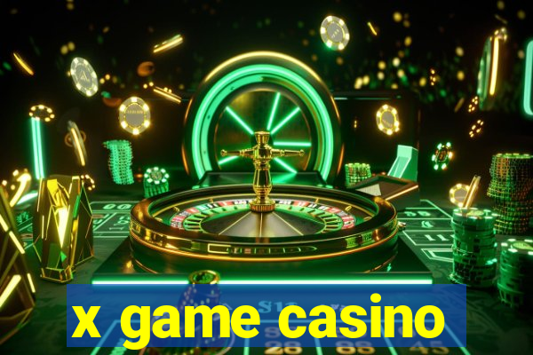 x game casino