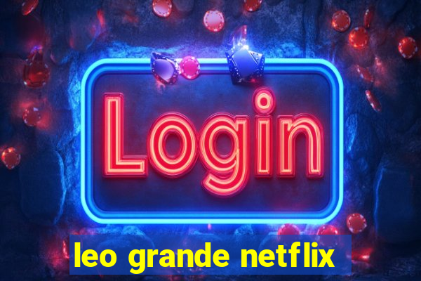 leo grande netflix