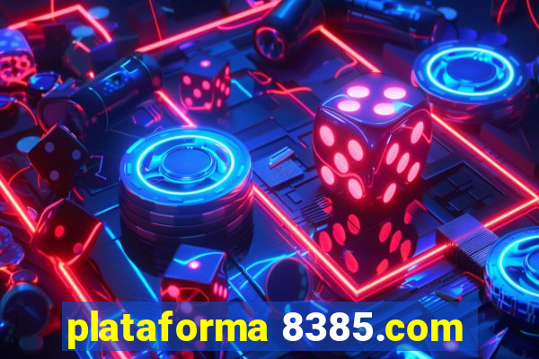 plataforma 8385.com