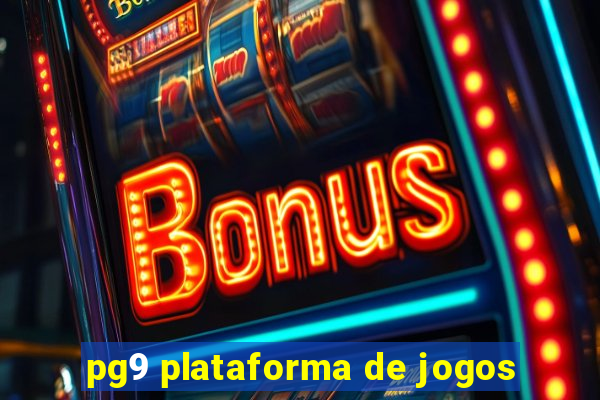 pg9 plataforma de jogos