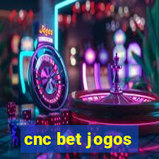 cnc bet jogos