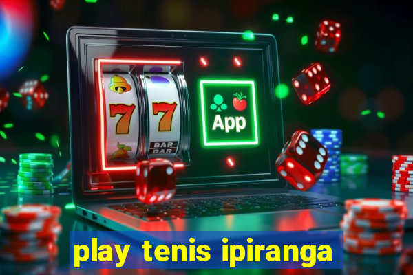 play tenis ipiranga