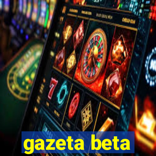 gazeta beta