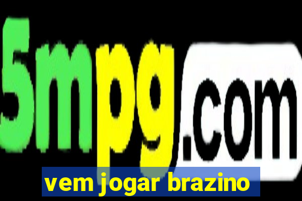 vem jogar brazino