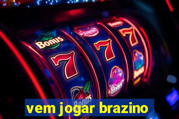 vem jogar brazino