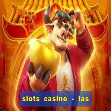 slots casino - las vegas slots apk