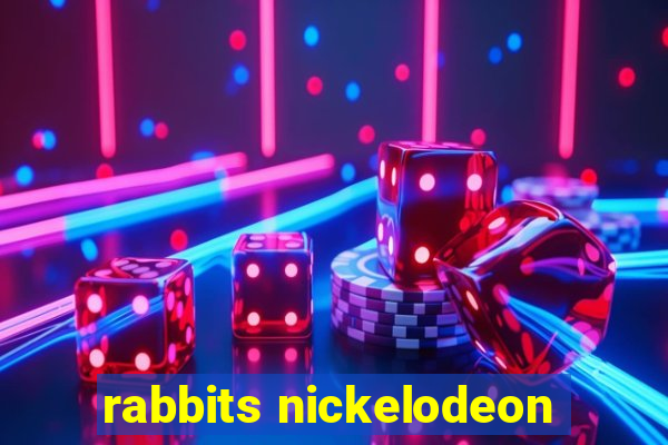 rabbits nickelodeon