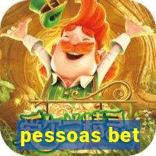 pessoas bet