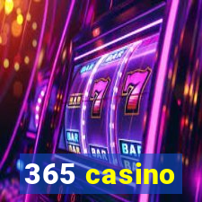 365 casino