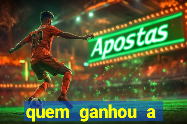 quem ganhou a fazenda 1