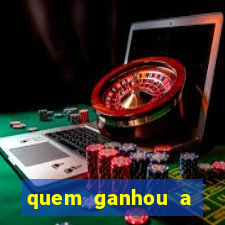 quem ganhou a fazenda 1