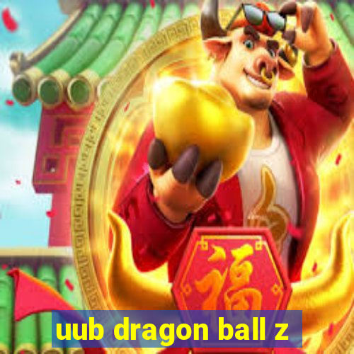 uub dragon ball z