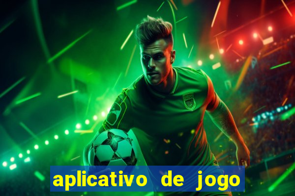 aplicativo de jogo de aposta para ganhar dinheiro