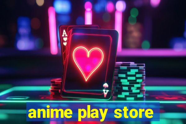 anime play store