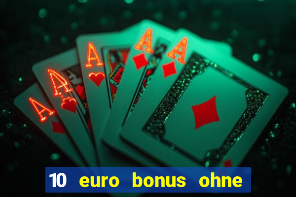 10 euro bonus ohne einzahlung casino 2020