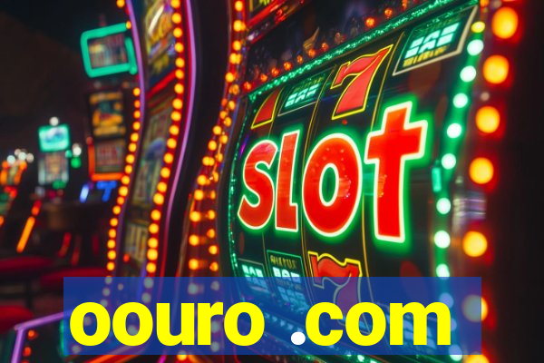 oouro .com