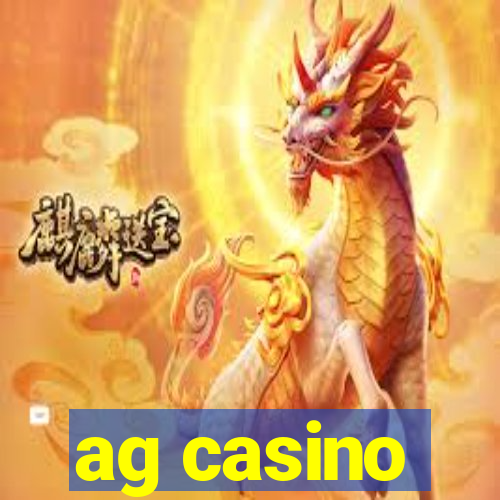 ag casino