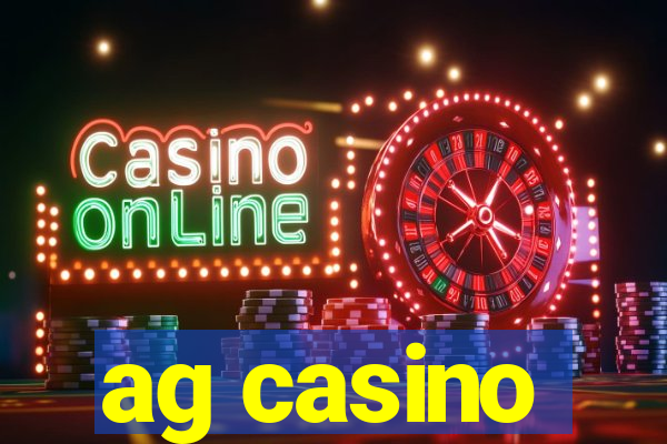 ag casino