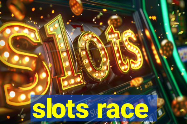 slots race