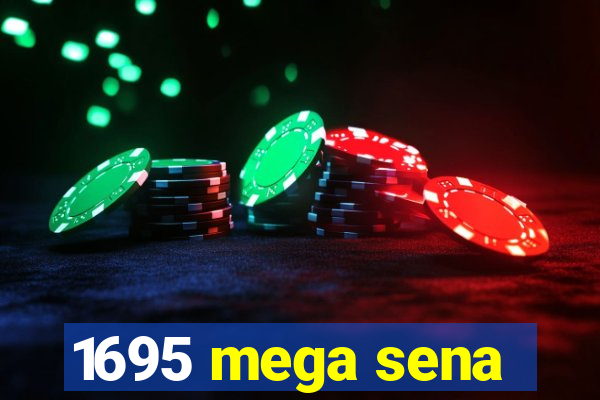 1695 mega sena