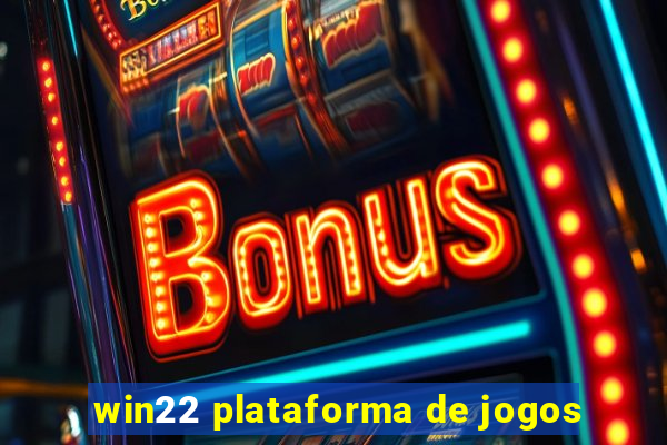 win22 plataforma de jogos