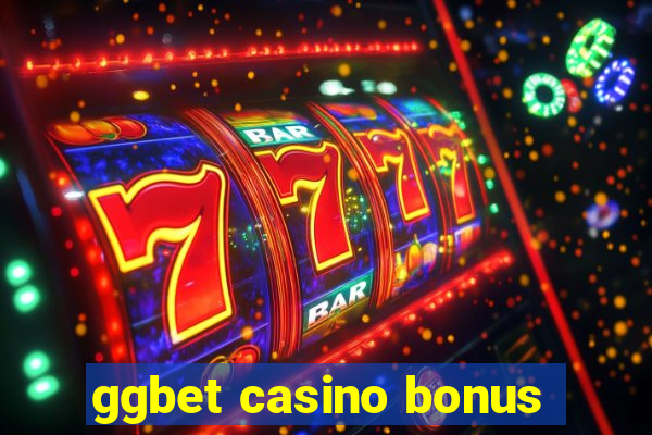 ggbet casino bonus