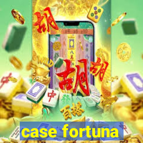 case fortuna