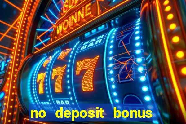 no deposit bonus casino 2017