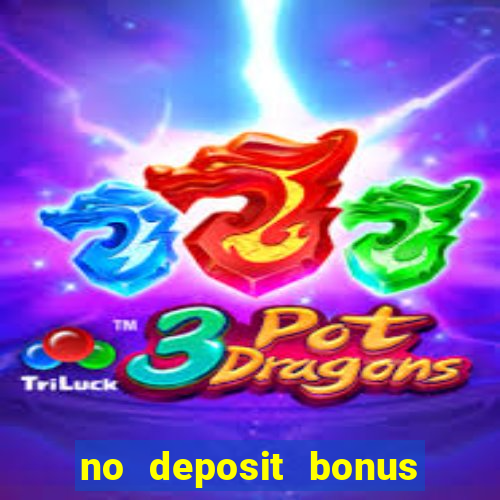 no deposit bonus casino 2017