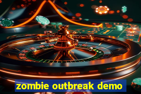 zombie outbreak demo