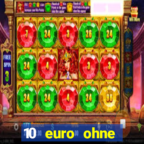 10 euro ohne einzahlung casino 2020