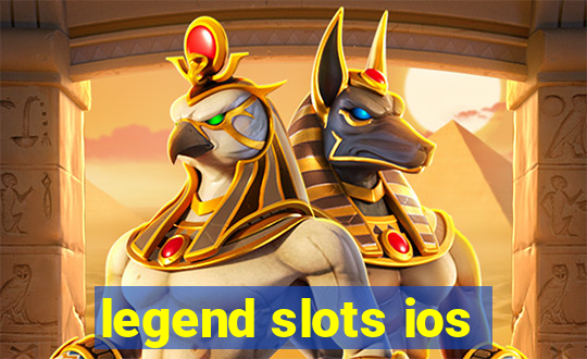 legend slots ios