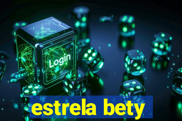 estrela bety