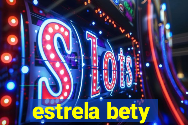 estrela bety