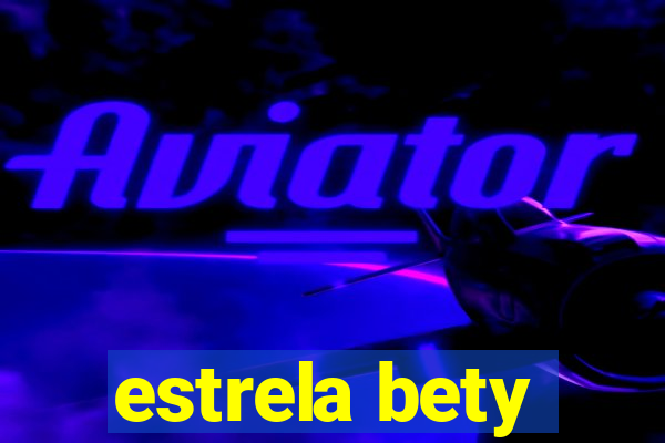 estrela bety