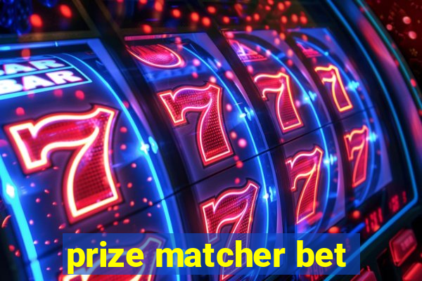 prize matcher bet