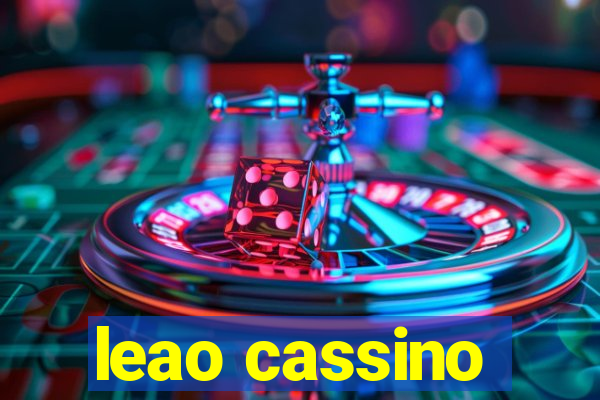 leao cassino