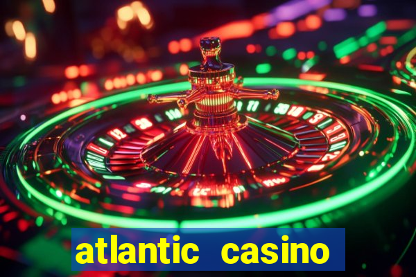 atlantic casino atlantic city