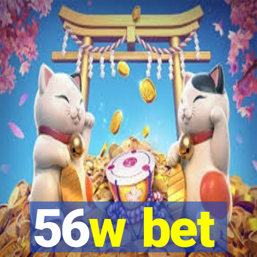 56w bet