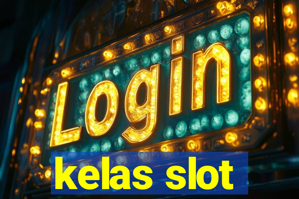 kelas slot