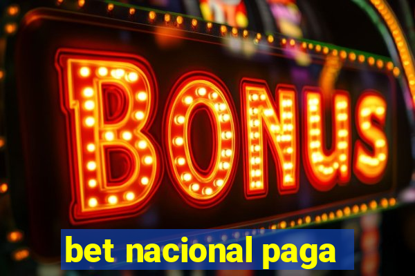 bet nacional paga