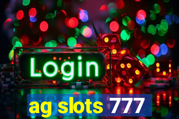 ag slots 777