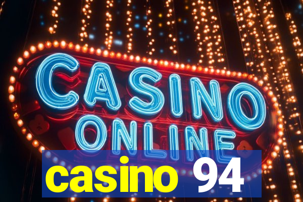 casino 94