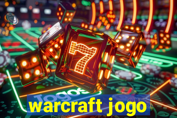 warcraft jogo