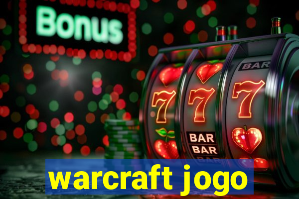 warcraft jogo