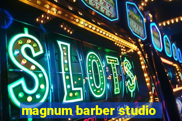 magnum barber studio