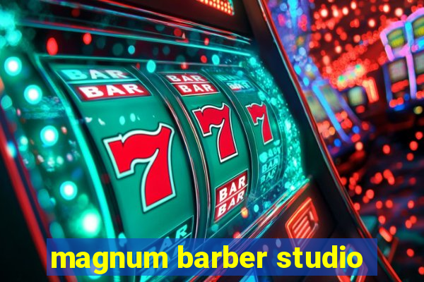 magnum barber studio