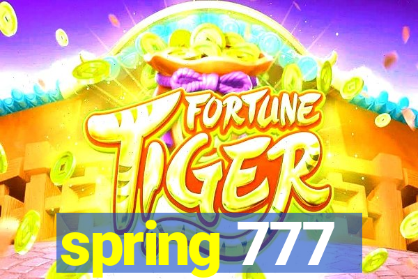 spring 777